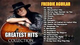 Freddie Aguilar Greatest Hits Nonstop  Freddie Aguilar Tagalog Love Songs Of All Time [upl. by Haissi100]