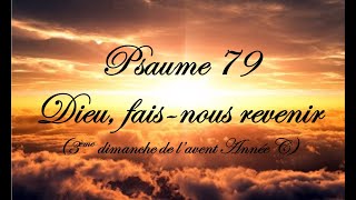 Psaume 79  Dieu fais nous revenir Année C [upl. by Lyman]