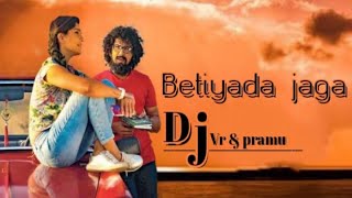 BETIYADA JAGA REMIX BY DJ VR amp PRAMU [upl. by Etnovahs]