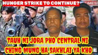 CENTRAL SARKAR NI CHING MUNGHA SAKHLAI YA KHO  HUNGER STRIKE TO BE EXTENDED [upl. by Uta]