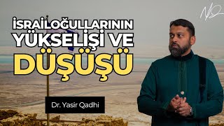 İsrailoğullarının Yükselişi ve Düşüşü TR DUBLAJ  Dr Yasir Qadhi [upl. by Nealon]