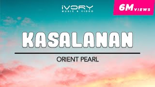 Orient Pearl  Kasalanan Official Lyric Video [upl. by Nessnaj]