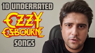 The 10 most underrated Ozzy Osbourne songs [upl. by Reifnnej884]