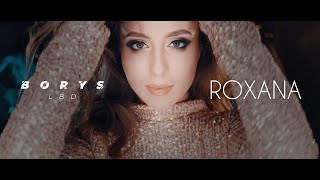 Borys LBD  Roxana Official Video [upl. by Braden]