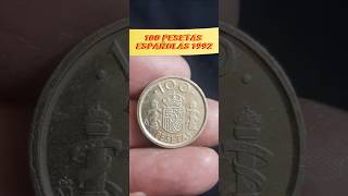 100 Pesetas Españolas 1992ytshorts monedas numismaticacoinespaña [upl. by Wilscam956]