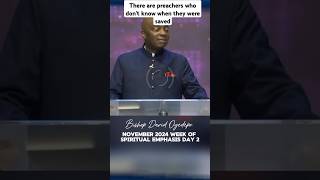 There are many preachers who dont know when they were saved  Bishop David Oyedepo [upl. by Sseb480]