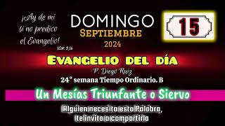 Evangelio del día Domingo 15 de septiembre de 2024 [upl. by Itnahs]