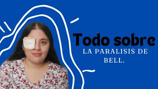 Todo sobre la parálisis de bell [upl. by Cassy]