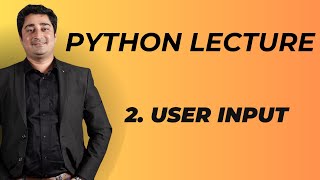 2 Python Lecture  User Input [upl. by Ethelyn986]