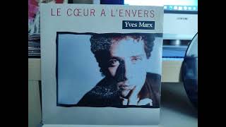 Yves Marx  Le coeur à lenvers 1988 [upl. by Rockafellow]