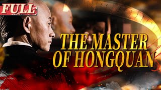 【ENG SUB】The Master of Hongquan  ActionMartial Arts  China Movie Channel ENGLISH [upl. by Yllen]