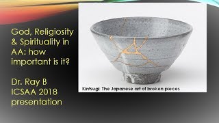 ICSAA 2018 Spirituality in Recovery wth Dr Ray B [upl. by Ennis]