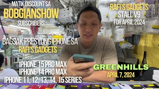 BAGSAK PRESYONG BRANDNEW AT SECONDHAND IPHONE 15 PRO MAX 14 PRO MAX SA GREENHILLS APRIL 7 2024 [upl. by Nare]