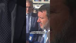 🔴 Matteo Salvini proporremo una legge per togliere la cittadinanza agli immigrati che delinquono [upl. by Niddala]