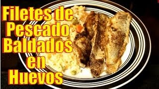 Filete de Pescado Baldados en Huevo  Recetas en Casayfamiliatv [upl. by Imeon]