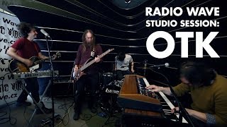 OTK Radio Wave Studio Session [upl. by Martineau482]