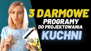 3 Darmowe Programy do Projektowania Kuchni [upl. by Bergman]