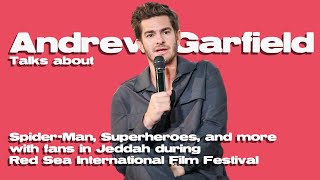 Andrew Garfield at Saudi Arabias RedSeaFilmFest [upl. by Wurtz]