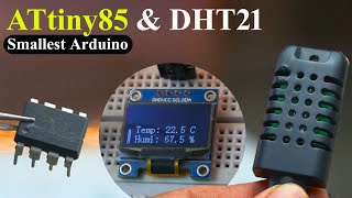 ATtiny85 Project DHT21 Temperature amp Humidity Sensor and SSD1306 Oled Display Arduino IDE [upl. by Hillman]