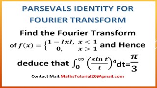 How to Solve Fourier Transform Using Parsevals IdentityFOURIER TRANSFORMM3 [upl. by Earley]