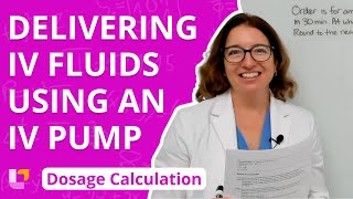 Delivering IV Fluids Using an IV Pump  Dosage Calculation for Nursing Students  LevelUpRN [upl. by Ambros]