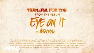 TobyMac  Thankful for You Lyrics [upl. by Cleodell]