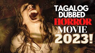 TAGALOG DUBBED HORROR MOVIE Latest 2023 [upl. by Occir]