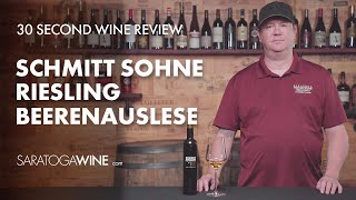 Schmitt Sohne Riesling Beerenauslese  30 Second Wine Review [upl. by Carbo]