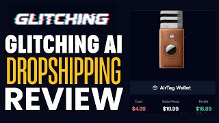 Glitching Ai Dropshipping Review [upl. by Knobloch566]