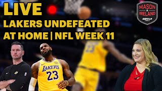 Mason amp Ireland Ramona Shelburne Joins the Show  Lakers Undefeated at Home  NFL Week 11  More [upl. by Lamson]