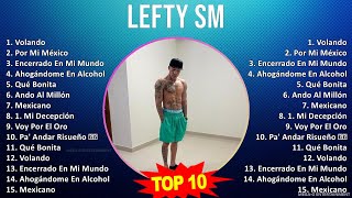 L e f t y S m MIX Grandes Exitos Best Songs  Top Latin Music [upl. by Nrehtak]