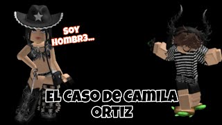 El Caso de Camila Ortiz  Hect0rblox [upl. by Waterer455]