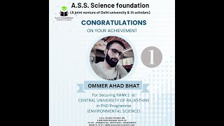 ASS SCIENCE FOUNDATION SUCCESS STORY MARCH 2024 OMMER AHAD BHAT RANK1 PhD CURAJ  KISHANGARH [upl. by Ellennod711]