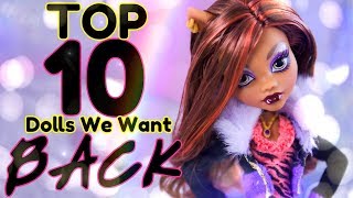 TOP 10 Dolls we want back NOW  Monster High  Ever After High  Bratz amp more [upl. by Revlys]