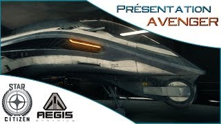 Présentation de lAVENGER ► Les vaisseaux de STAR CITIZEN FR [upl. by Younger]