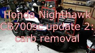 Nighthawk update part 2 Carb removal [upl. by Enrico894]