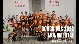 GCBCR VBS 2022 Monumental Jun 20 – 25 2022 [upl. by Ekoorb]