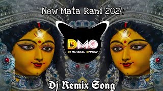 Mata Rani Song  Mata Rani Song Dj Remix Navratri Song  Mata Rani Ke Bhajan  Dj Song 2024 [upl. by Daht]