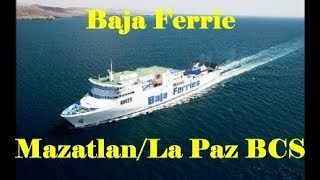 Conoce otra manera de llegar a LOS CABOSbajaferries Mazatlan la Paz Bcs [upl. by Settera212]