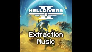 Extraction Theme  Full High Quality Extraction and Mission Complete Music  Helldivers 2 OST [upl. by Justinian]