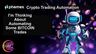 Phemex Trading Im Thinking About Using Phemex Webhooks To Automate Bitcoin Trading 88k Bonus [upl. by Eelsel265]