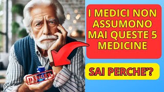 I medici NON prendono MAI questi 5 farmaci [upl. by Raine]