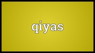 Qiyas Meaning [upl. by Keelia]