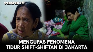 MENYUSURI KAMPUNG DI JAKARTA YANG TIDURNYA SHIFTSHIFTAN DENGAN RUMAH 2X3 METER  VERSPEKTIF [upl. by Leftwich574]