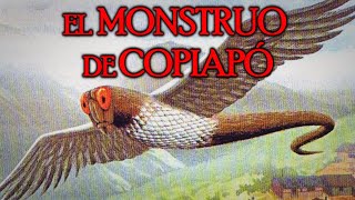 El monstruo que sobrevoló Copiapó  Criptozoología [upl. by Wilhide]