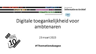 Thematiendaagse de gebruiker centraal Webinar Digitale toegankelijkheid voor ambtenaren 2332023 [upl. by Aiehtela527]