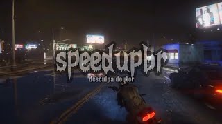 desculpa doutor  speed up [upl. by Jeramie636]