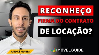 Preciso reconhecer firma do contrato de locação [upl. by Parris]