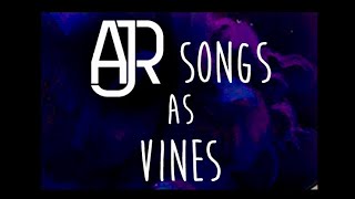 AJR Songs as Vines [upl. by Koral650]