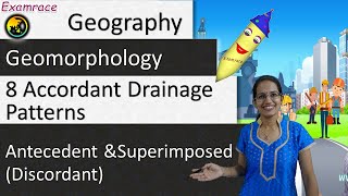 Antecedent and Superimposed Discordant and 8 Accordant Drainage Patterns  Dr Manishika [upl. by Llecram706]